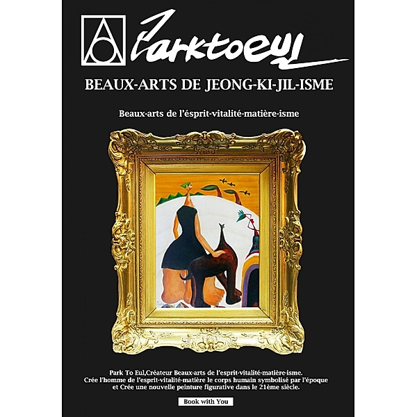Beaux-arts De Jeong-ki-jil-isme, Park To Eul