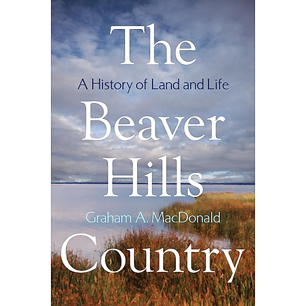 Beaver Hills Country, Graham A. MacDonald