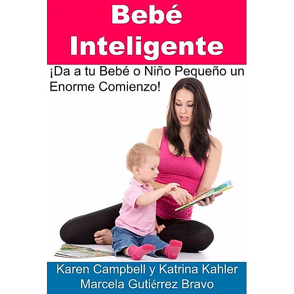 Bebe Inteligente, Karen Campbell