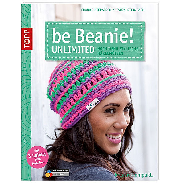 beBeanie! - Unlimited, Frauke Kiedaisch, Tanja Steinbach