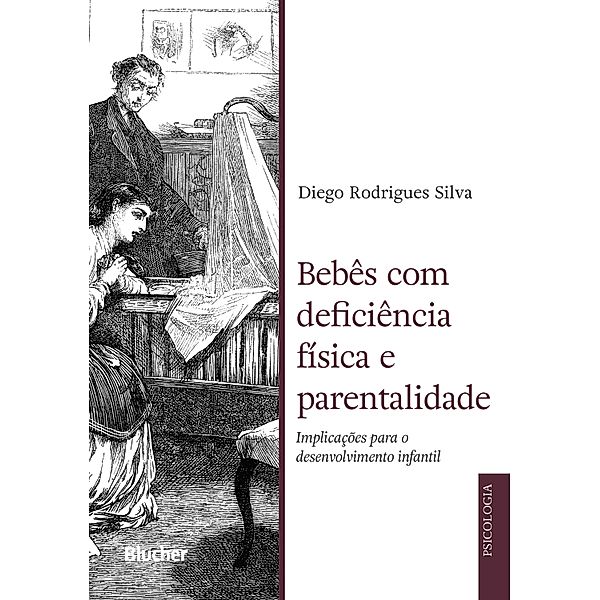 Bebês com deficiência física e parentalidade, Diego Rodrigues Silva