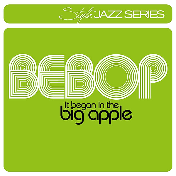 Bebop-It Began In The Big Apple, Diverse Interpreten