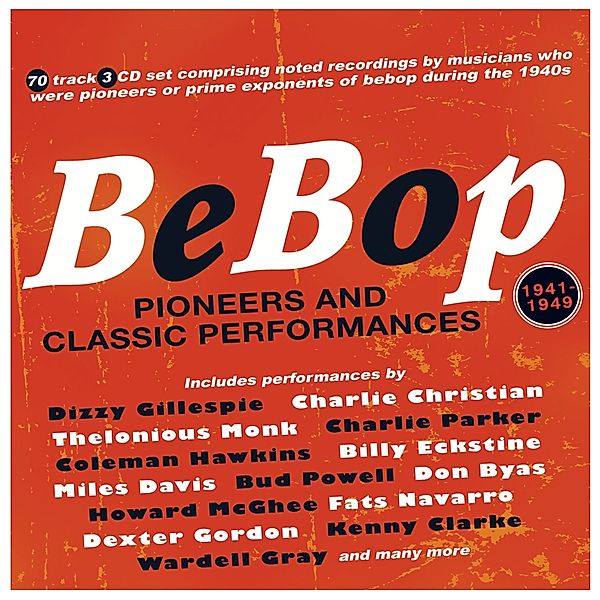 Bebop: Pioneers And Classic Performances 1941-1949, Diverse Interpreten