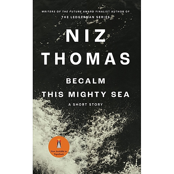 Becalm This Mighty Sea, Niz Thomas