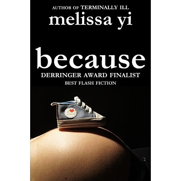 Because, Melissa Yi