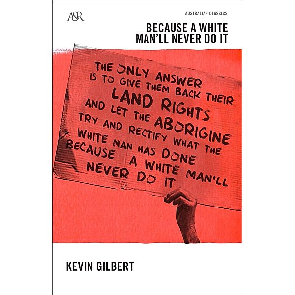 Because A White Man'll Never Do It / A&R Classics, Kevin Gilbert