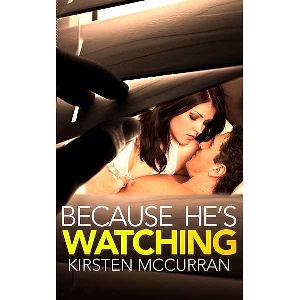 Because He's Watching, Kirsten McCurran