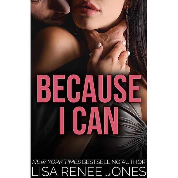 Because I Can (Necklace Series, #2) / Necklace Series, Lisa Renee Jones