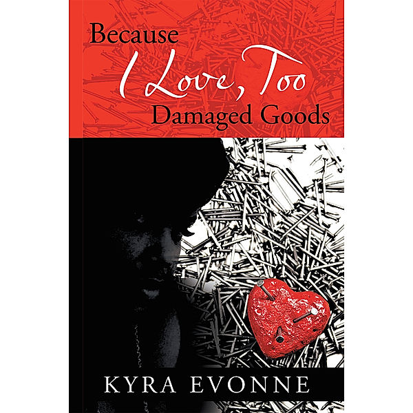 Because I Love,  Too, Kyra Evonne