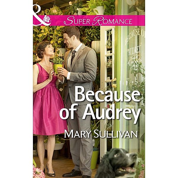 Because of Audrey, Mary Sullivan