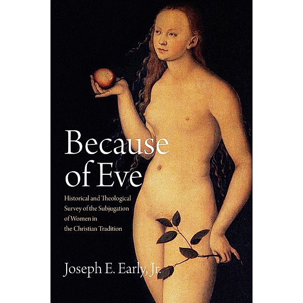Because of Eve, Joseph E. Early