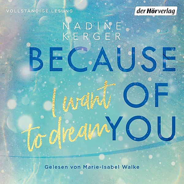 Because of You - 2 - Because of You I Want to Dream, Nadine Kerger