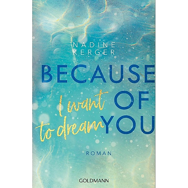 Because of You I Want to Dream / Because of You Bd.2, Nadine Kerger