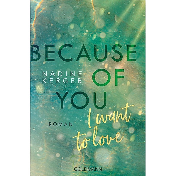 Because of You I Want to Love / Because of You Bd.3, Nadine Kerger