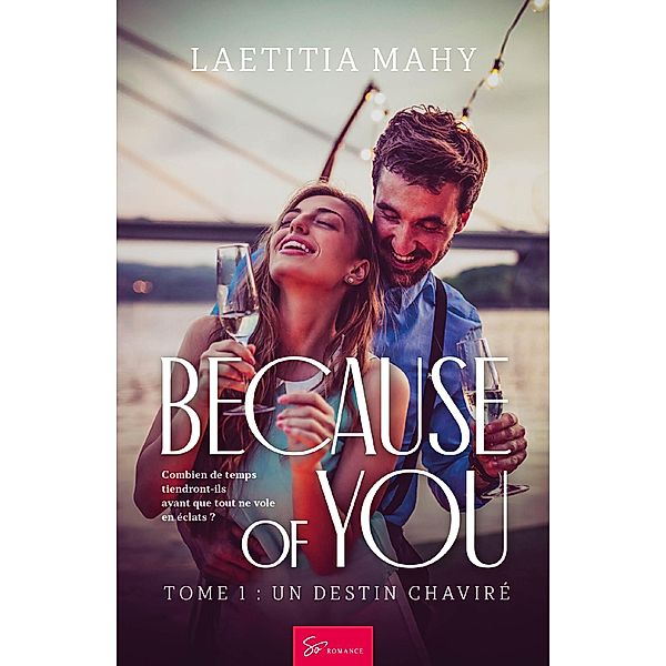 Because of you - Tome 1 / Because of you Bd.1, Laetitia Mahy