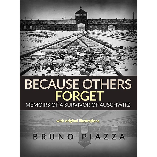Because others forget (Translated), Bruno Piazza