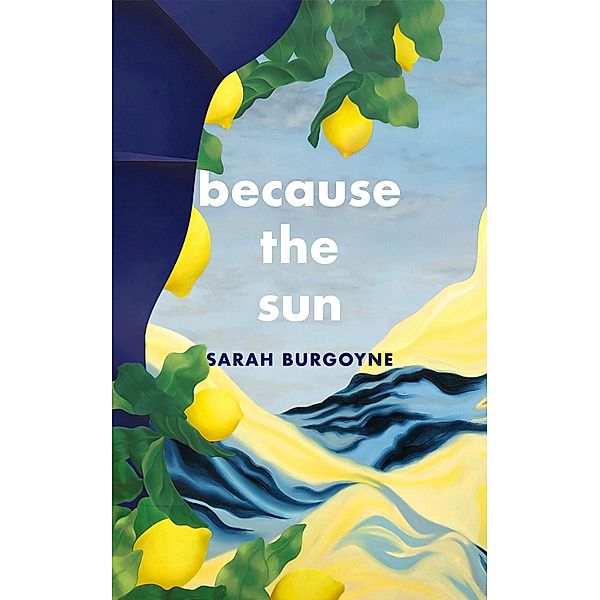 Because the Sun, Sarah Burgoyne