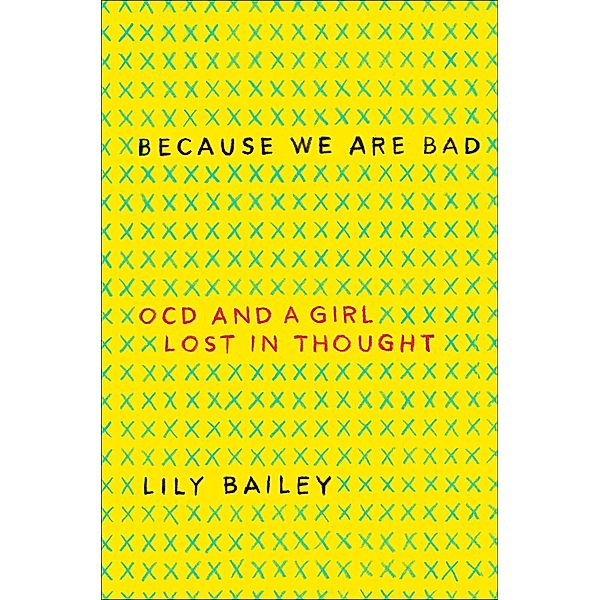 Because We Are Bad, Lily Bailey