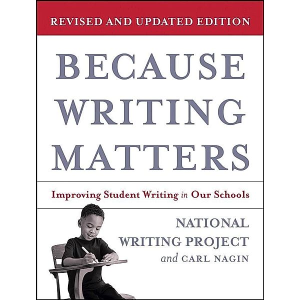 Because Writing Matters, National Writing Project, Carl Nagin