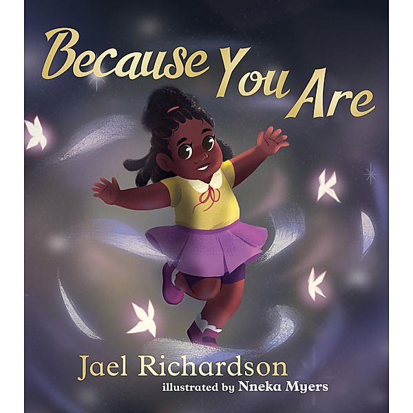 Because You Are, Jael Richardson