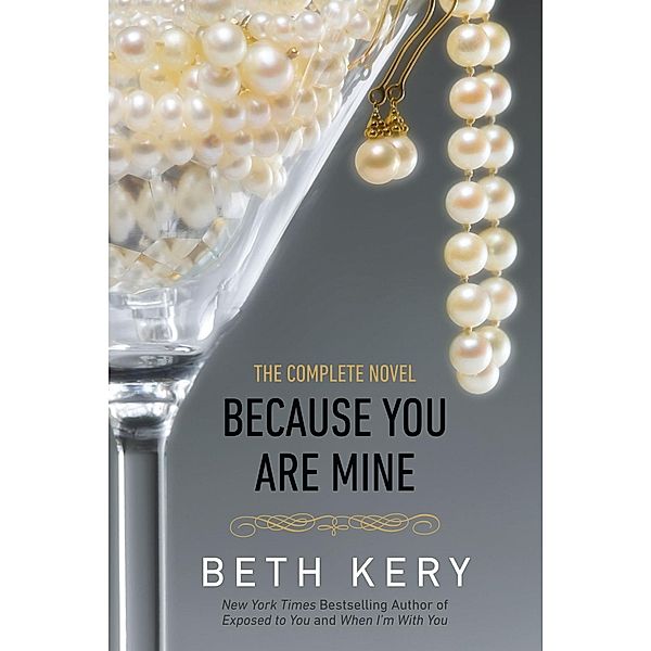 Because You Are Mine / Because You Are Mine Series Bd.1, Beth Kery