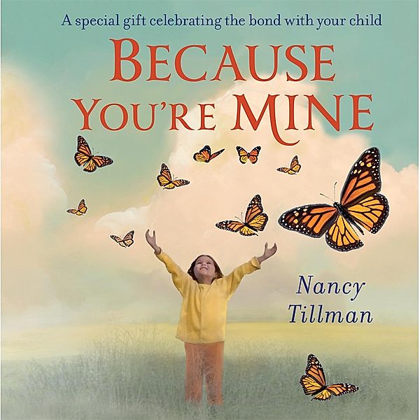 Because You're Mine, Nancy Tillman