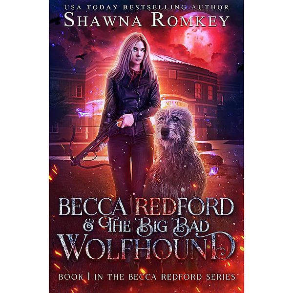 Becca Redford and the Big Bad Wolfhound, Shawna Romkey
