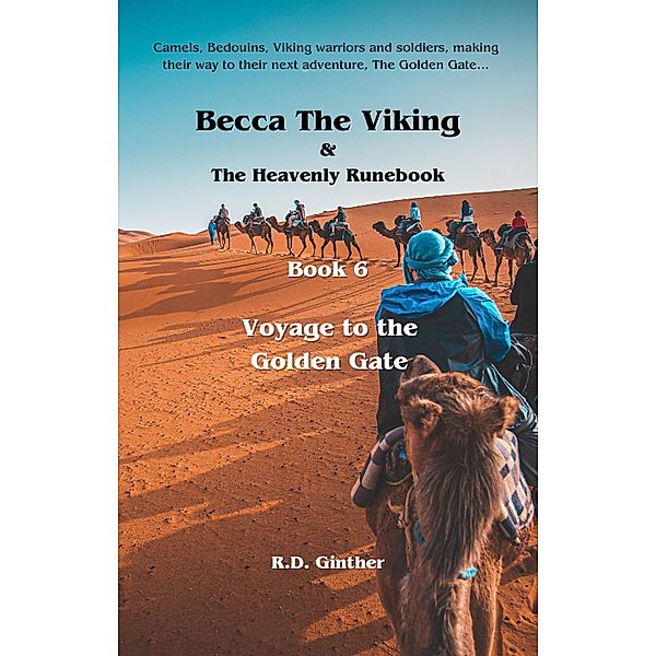 Becca The Viking & The Heavenly Runebook Book 6 (Becca The Viking & The Heavenly Runes, #1) / Becca The Viking & The Heavenly Runes, R. D. Ginther