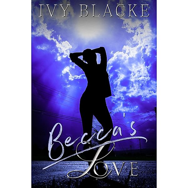 Becca's Love (Love Series, #9) / Love Series, Ivy Blacke