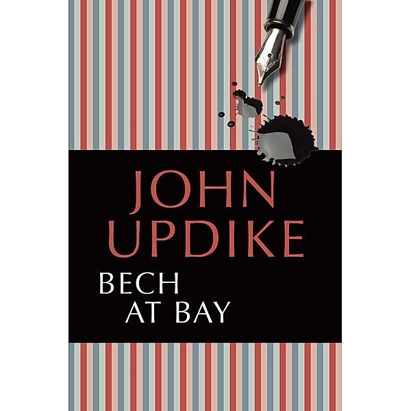 Bech at Bay / Bech Bd.3, John Updike