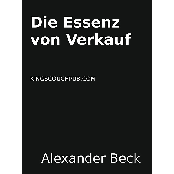 Beck, A: Essenz von Verkauf, Alexander Beck