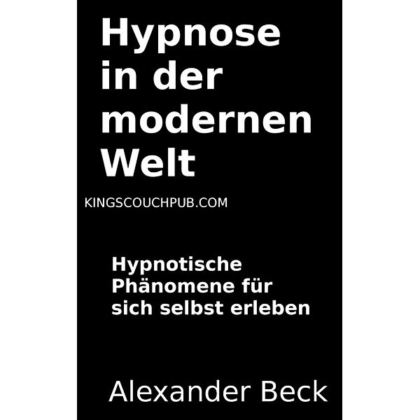 Beck, A: Hypnose in der modernen Welt