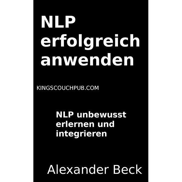 Beck, A: NLP erfolgreich anwenden