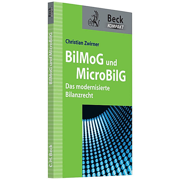 Beck kompakt / BilMoG und MicroBilG, Christian Zwirner