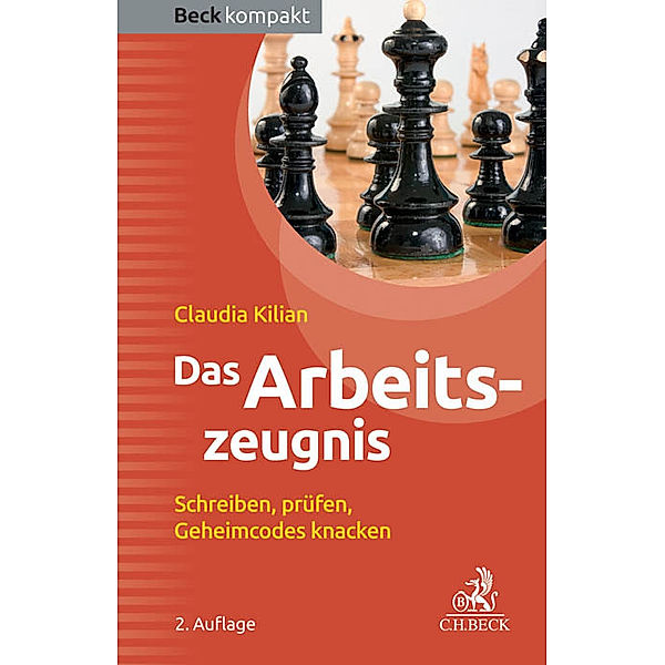 Beck kompakt / Das Arbeitszeugnis, Claudia Kilian