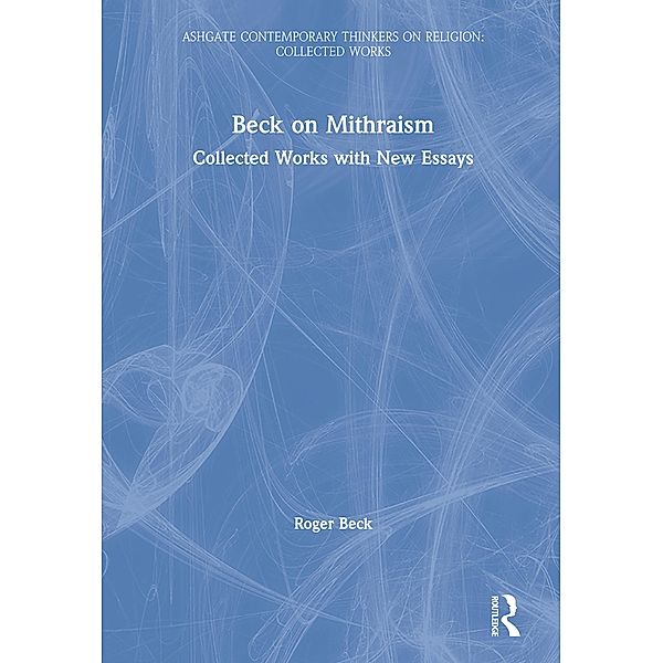 Beck on Mithraism, Roger Beck