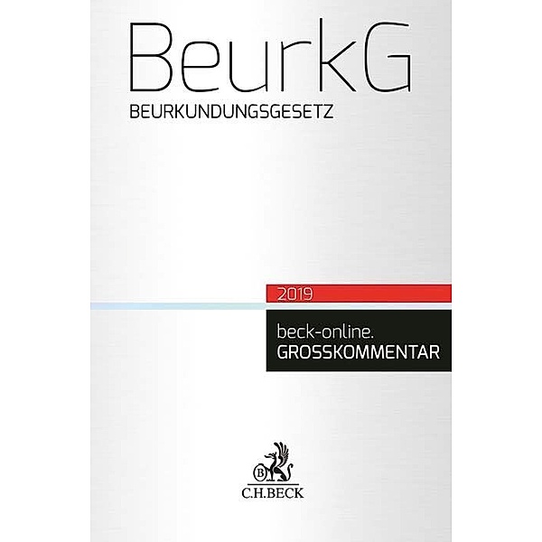 Beck-Online Großkommentar / BeurkG, Beurkundungsgesetz, Kommentar
