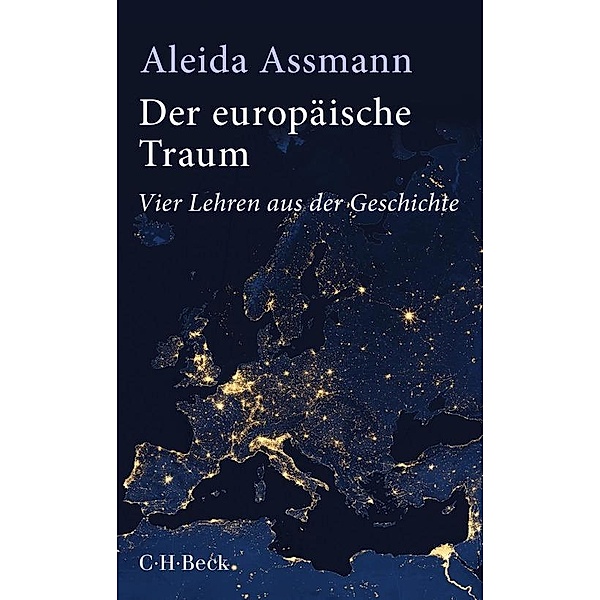 Beck Paperback: 6343 Der europäische Traum, Aleida Assmann