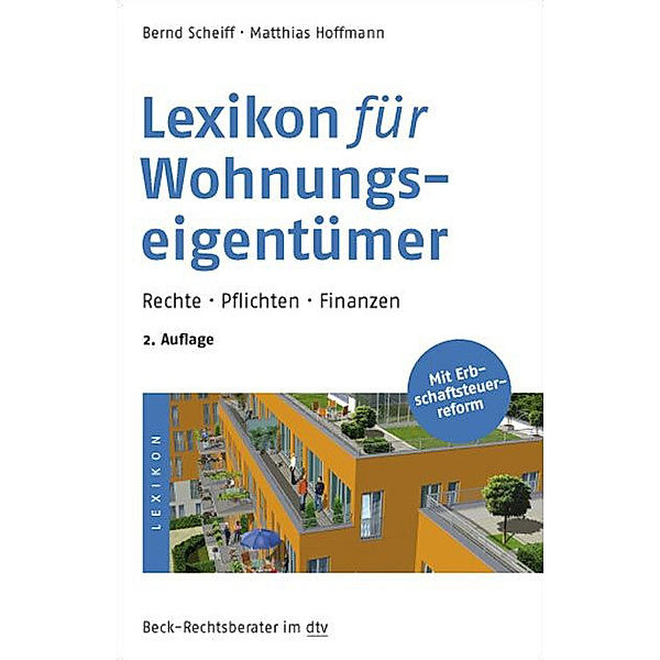 Beck-Rechtsberater im dtv / Lexikon für Wohnungseigentümer, Matthias Hoffmann, Bernd Scheiff