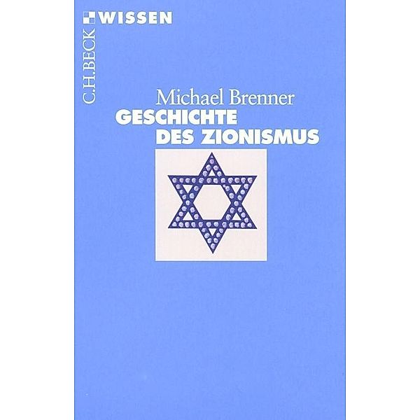 Beck Reihe: 2184 Geschichte des Zionismus, Michael Brenner