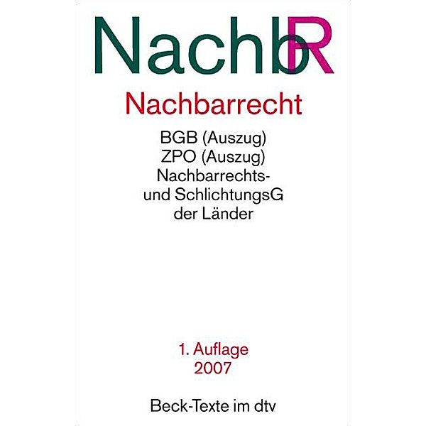 Beck-Texte im dtv / Nachbarrecht (NachbR)