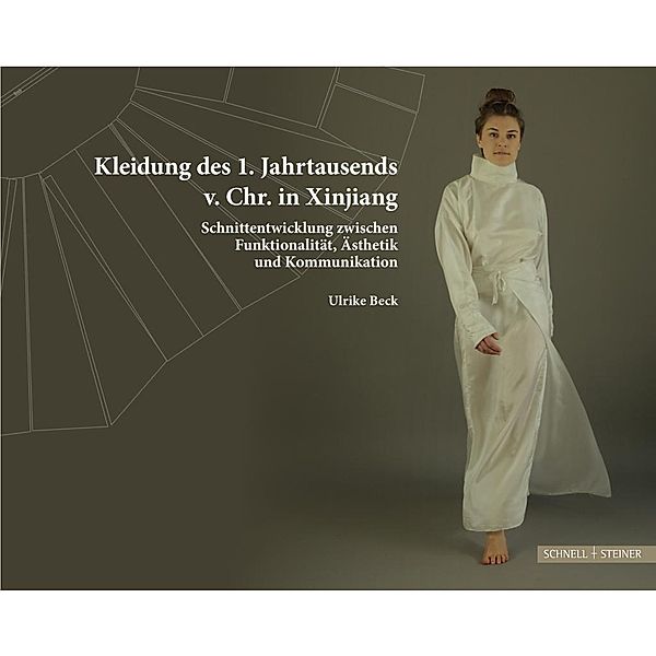 Beck, U: Kleidung des 1. Jahrtausends v. Chr. in Xinjiang, Ulrike Beck