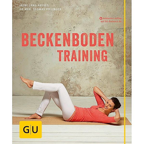 Beckenboden-Training / GU Körper & Seele Lust zum Üben, Thomas Villinger, Irene Lang-Reeves