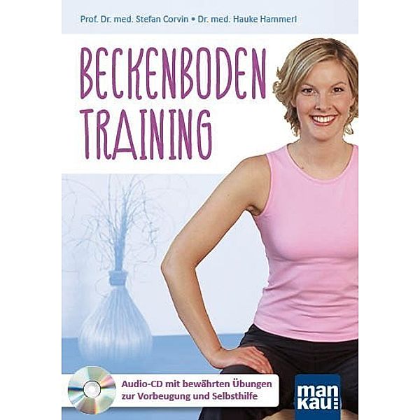 Beckenbodentraining,1 Audio-CD, Stefan Corvin, Hauke Hammerl