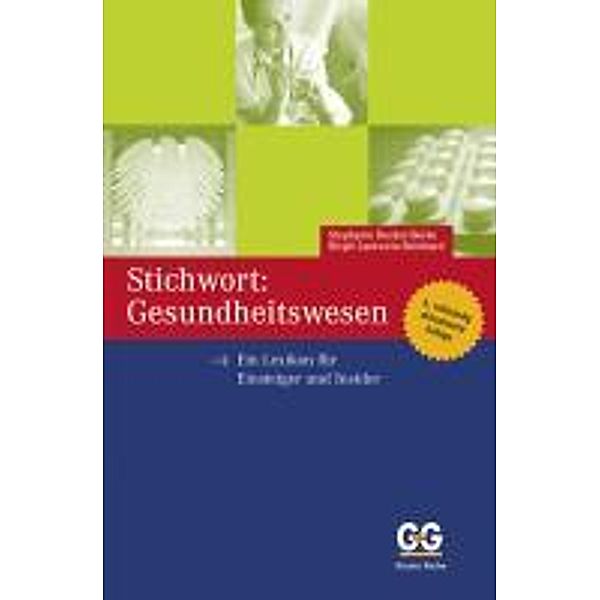 Becker-Berke, S: Stichwort: Gesundheitswesen, Stephanie Becker-Berke, Birgit Lautwein-Reinhard