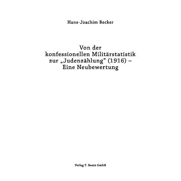 Becker, H: konfessionellen Militärstatistik/Judenzählung, Hans-Joachim Becker