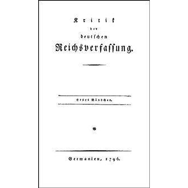 Becker, J: Kritik der deutschen Reichsverfassung, Johann Nikolaus Becker