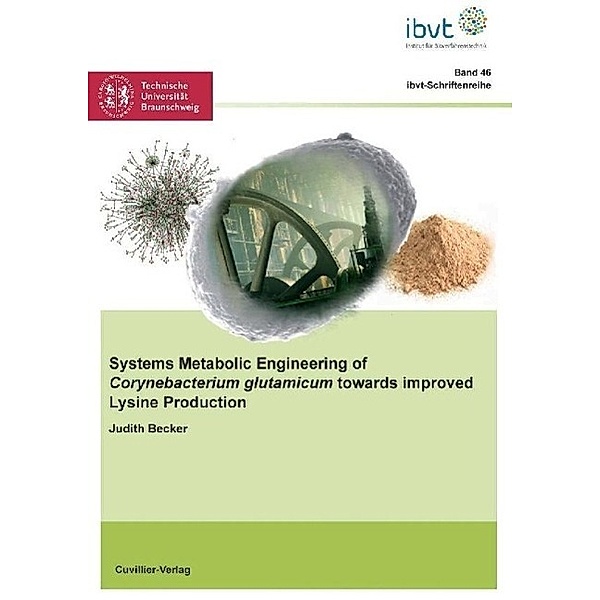 Becker, J: Systems Metabolic Engineering of Corynebacterium, Judith Becker