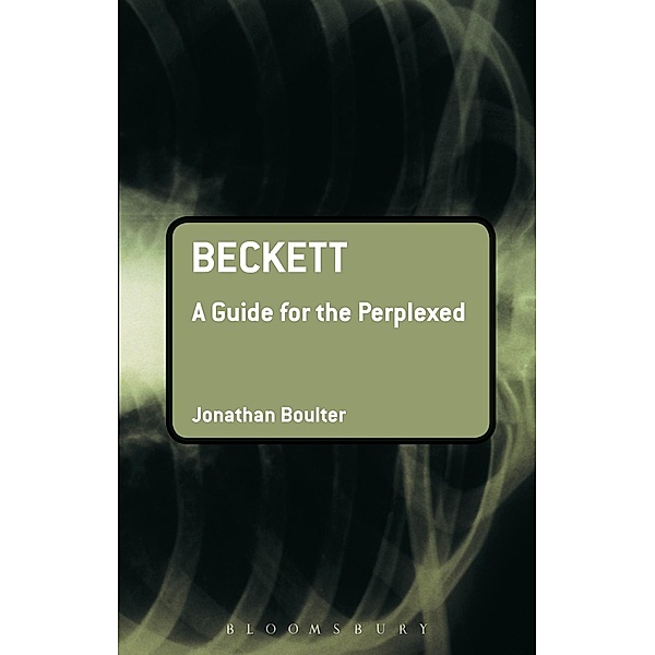 Beckett: A Guide for the Perplexed, Jonathan Boulter