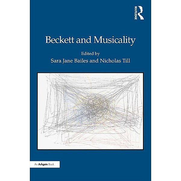 Beckett and Musicality, Sara Jane Bailes, Nicholas Till